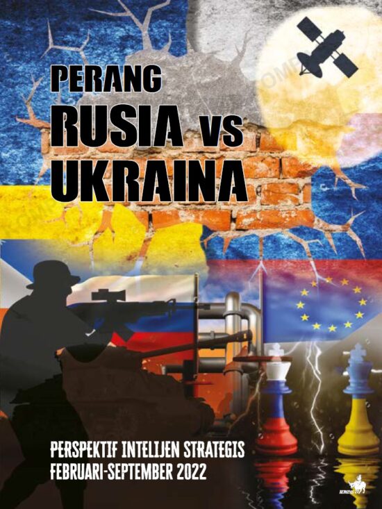 Segera Terbit: Perang Rusia Vs. Ukraina. Perspektif Intelijen Strategis