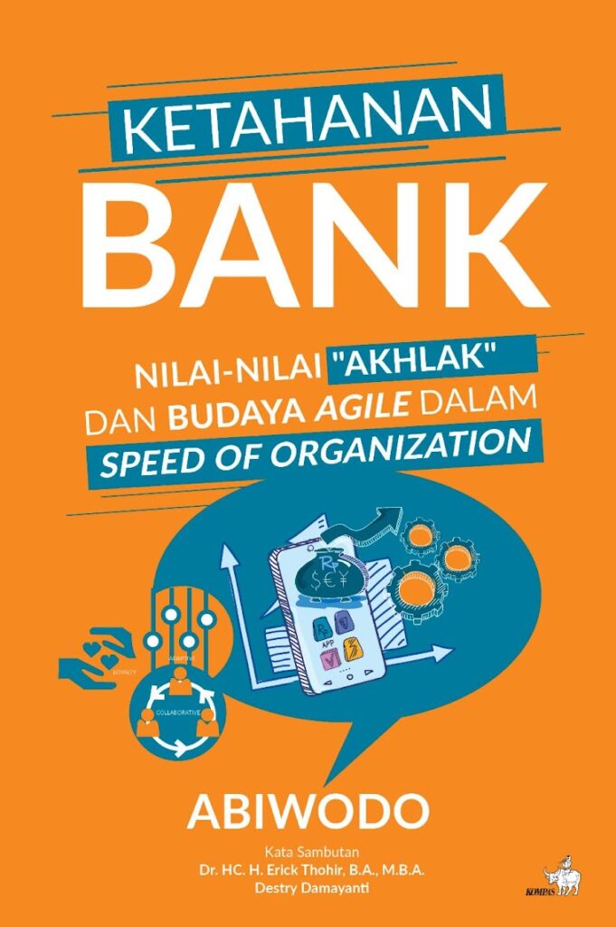 Segera Terbit Ketahanan Bank Nilai Nilai Akhlak Dan Budaya Agile Dalam Speed Of Organization